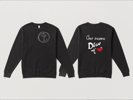 CREWNECK cher inconnu dieu t'aime